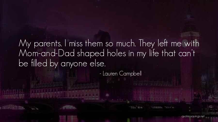 We Will Miss You Mom Quotes By Lauren Campbell