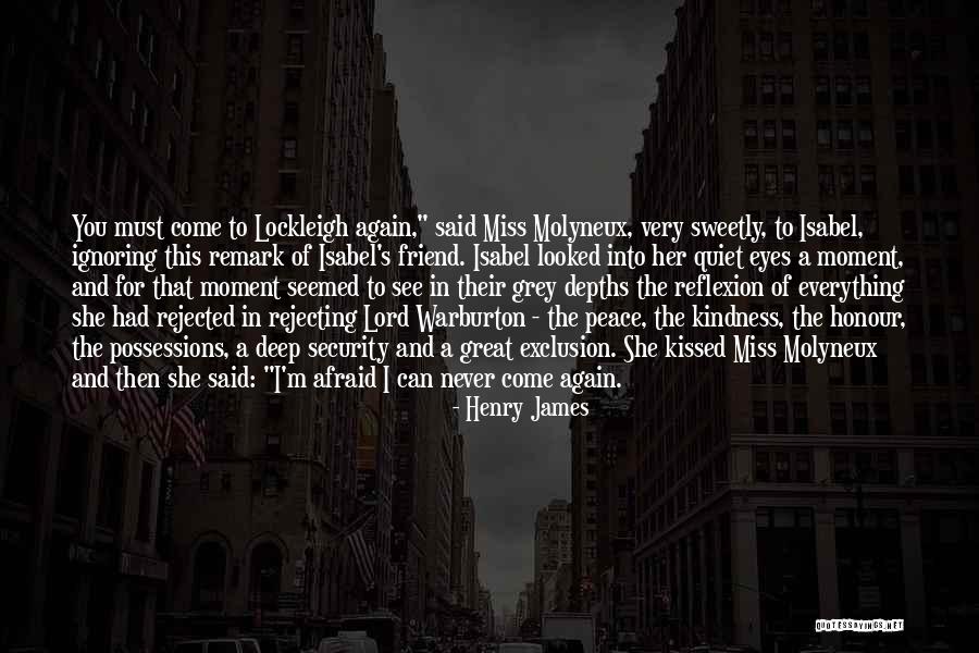We Will Miss You My Friend Quotes By Henry James