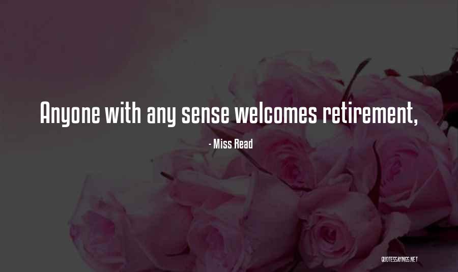 We Will Miss You Retirement Quotes By Miss Read