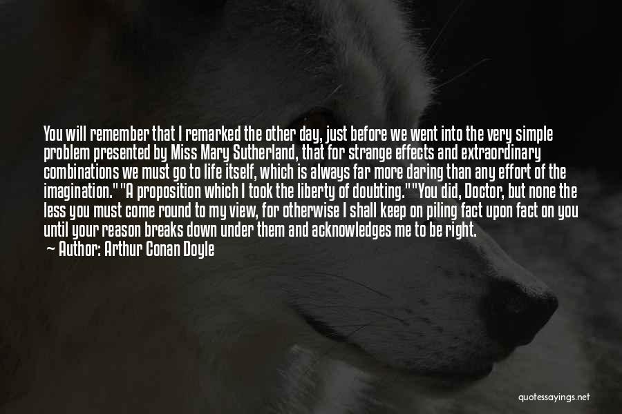 We Will Miss Your Quotes By Arthur Conan Doyle