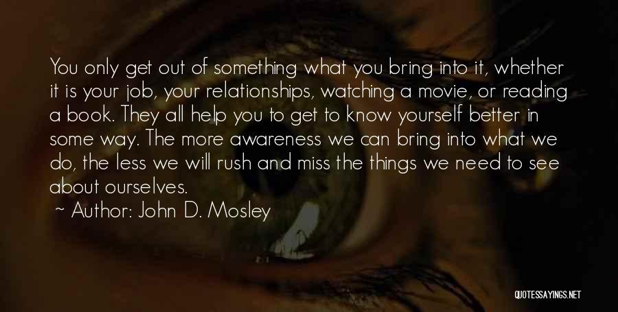 We Will Miss Your Quotes By John D. Mosley