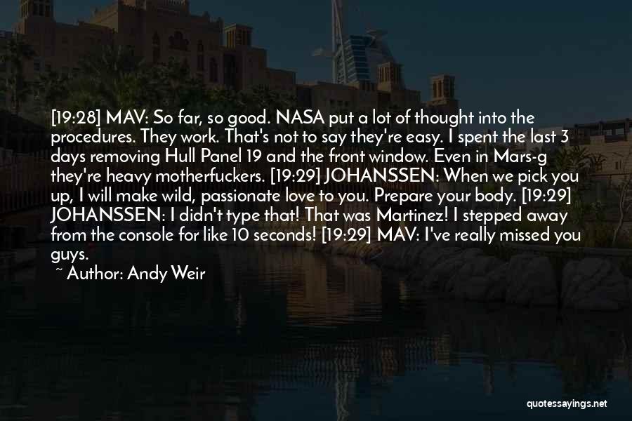 We Will Missed You Quotes By Andy Weir