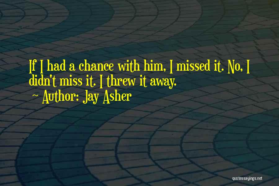 We Will Missed You Quotes By Jay Asher