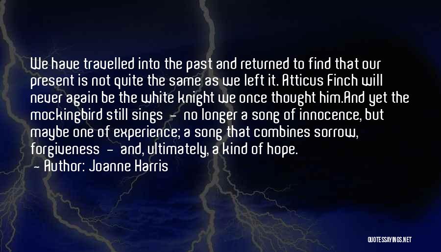 We Will Never Be The Same Again Quotes By Joanne Harris