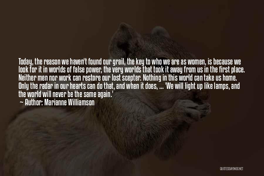 We Will Never Be The Same Again Quotes By Marianne Williamson