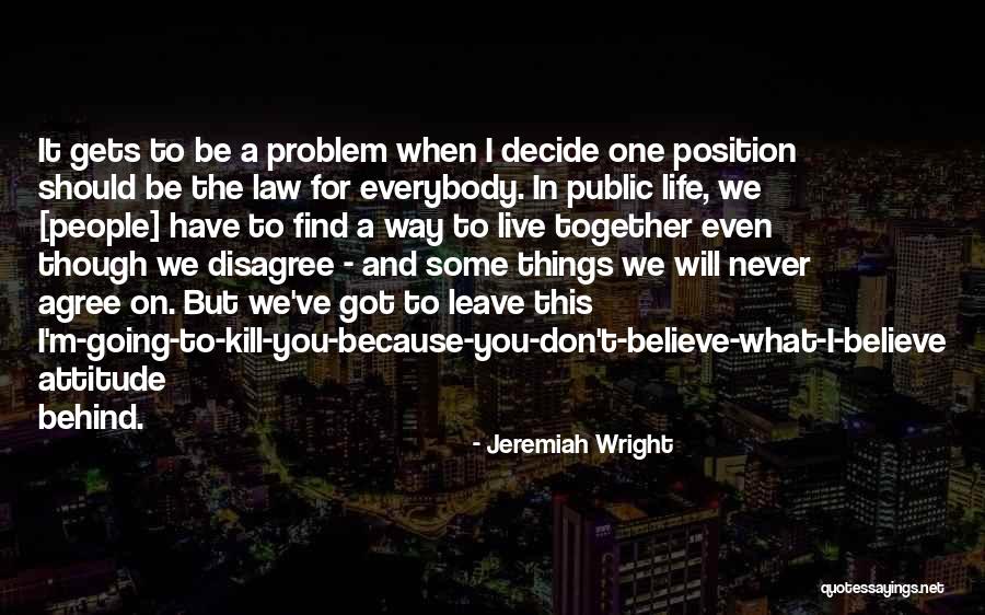 We Will Never Be Together Quotes By Jeremiah Wright