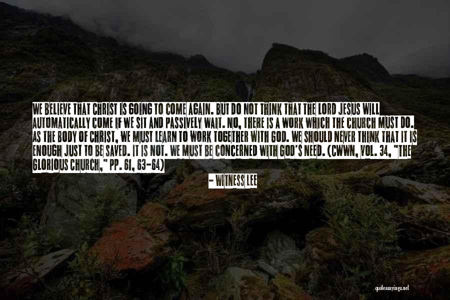 We Will Never Be Together Quotes By Witness Lee We Will Never Be Together Quotes By Witness Lee