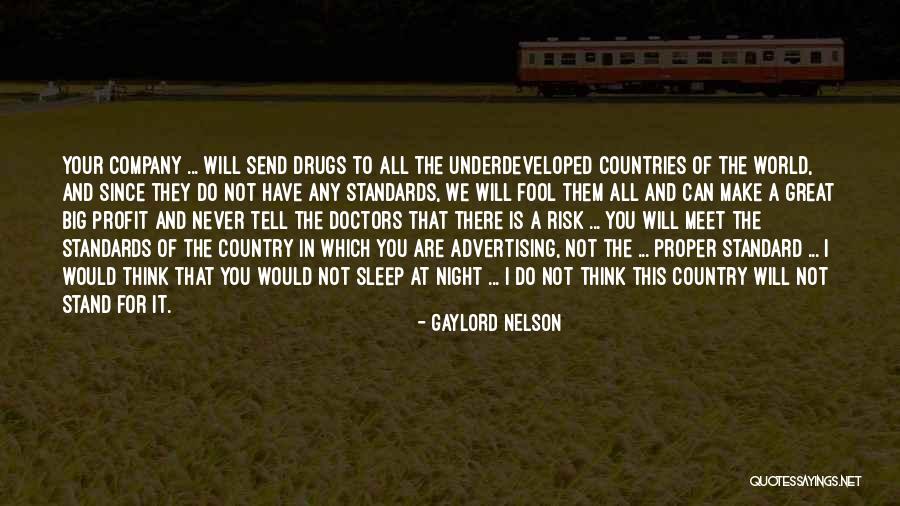 We Will Never Meet Quotes By Gaylord Nelson