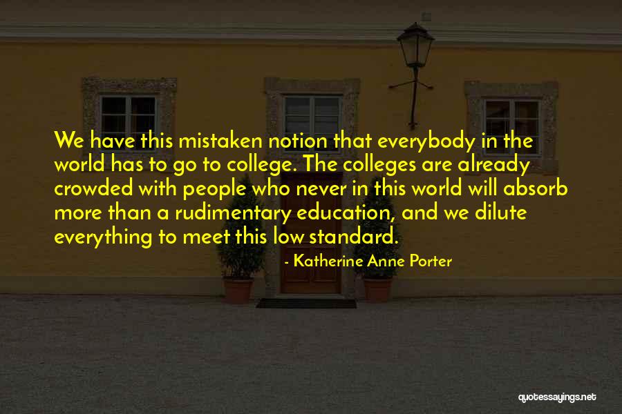 We Will Never Meet Quotes By Katherine Anne Porter