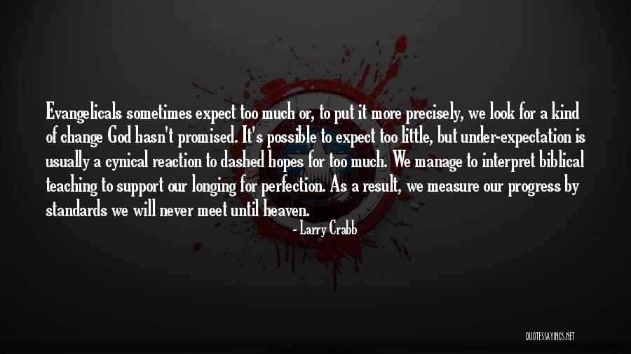 We Will Never Meet Quotes By Larry Crabb