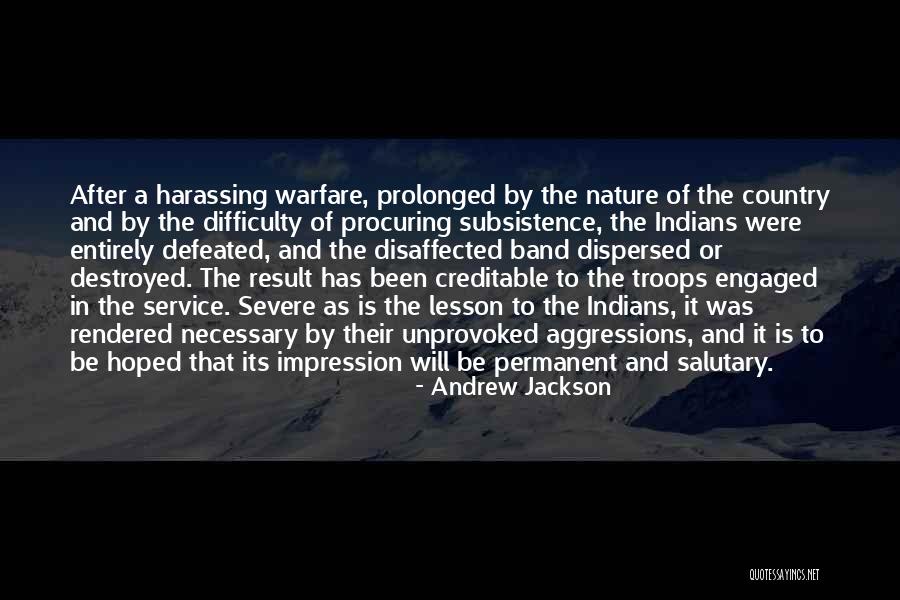 We Will Not Be Defeated Quotes By Andrew Jackson We Will Not Be Defeated Quotes By Andrew Jackson