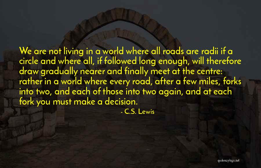 We Will Not Meet Again Quotes By C.S. Lewis