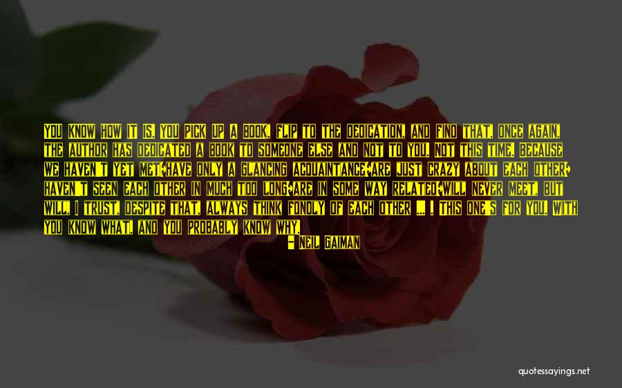 We Will Not Meet Again Quotes By Neil Gaiman