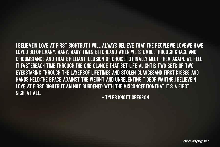 We Will Not Meet Again Quotes By Tyler Knott Gregson