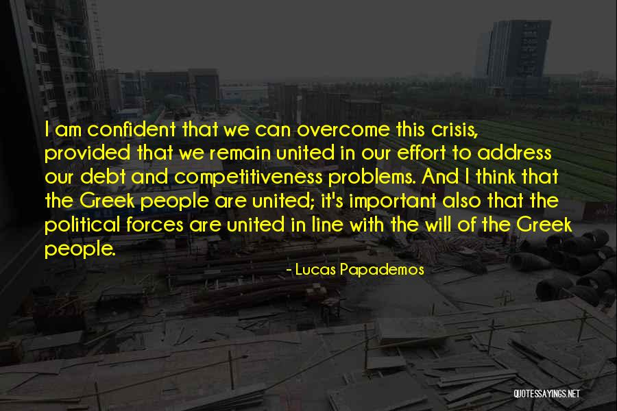 We Will Overcome Quotes By Lucas Papademos We Will Overcome Quotes By Lucas Papademos