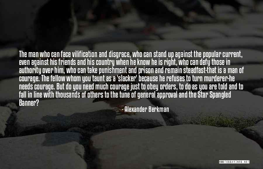 We Will Remain Friends Quotes By Alexander Berkman We Will Remain Friends Quotes By Alexander Berkman