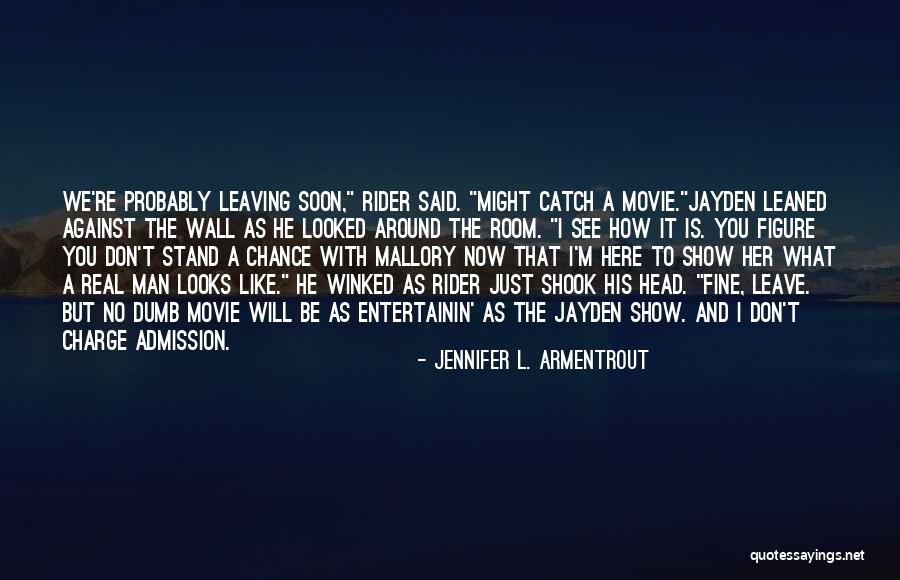 We Will See You Soon Quotes By Jennifer L. Armentrout We Will See You Soon Quotes By Jennifer L. Armentrout
