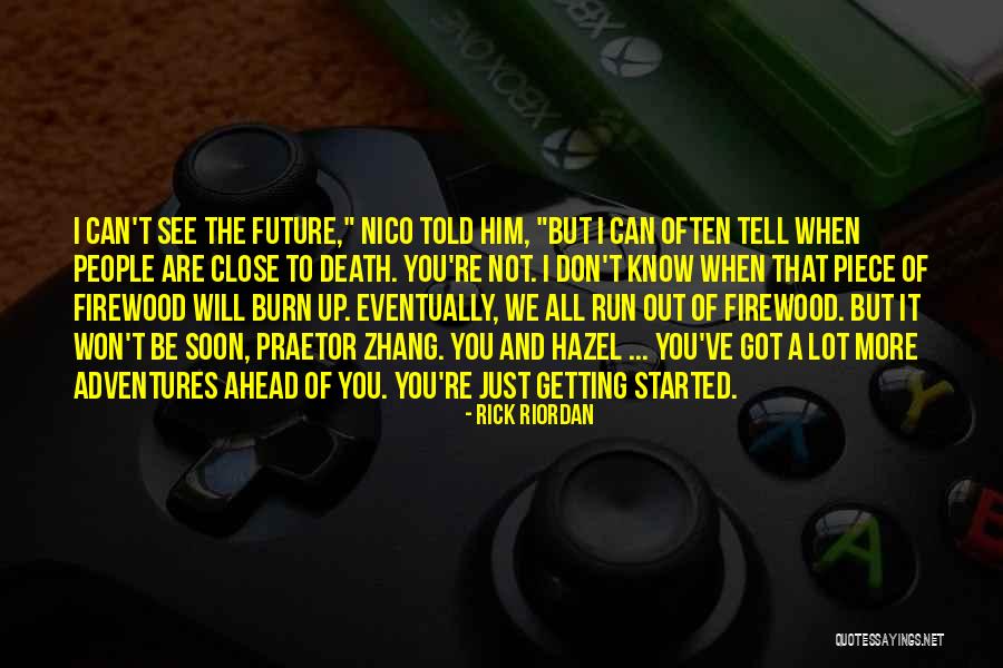 We Will See You Soon Quotes By Rick Riordan We Will See You Soon Quotes By Rick Riordan