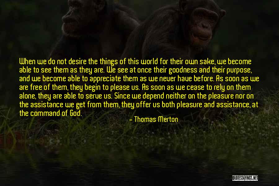 We Will See You Soon Quotes By Thomas Merton We Will See You Soon Quotes By Thomas Merton