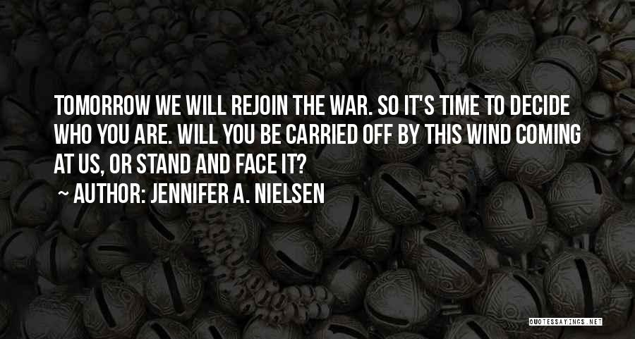 We Will Stand By You Quotes By Jennifer A. Nielsen