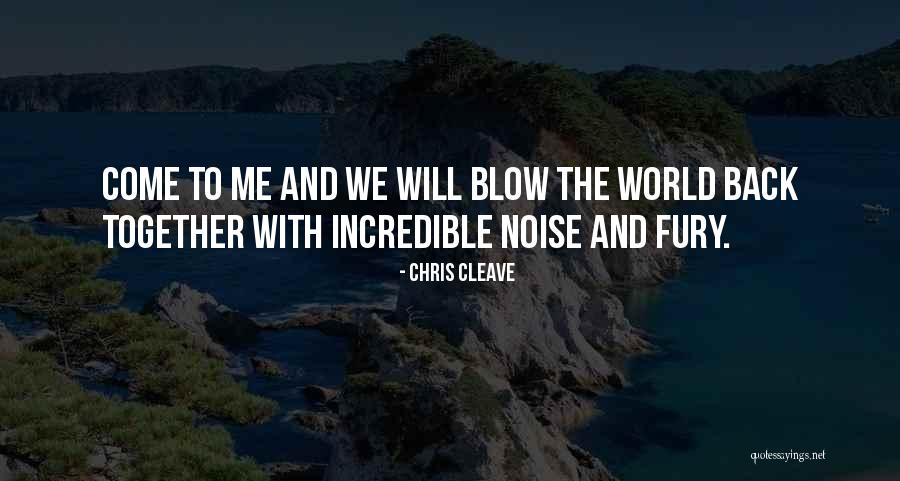 We Will Together Quotes By Chris Cleave