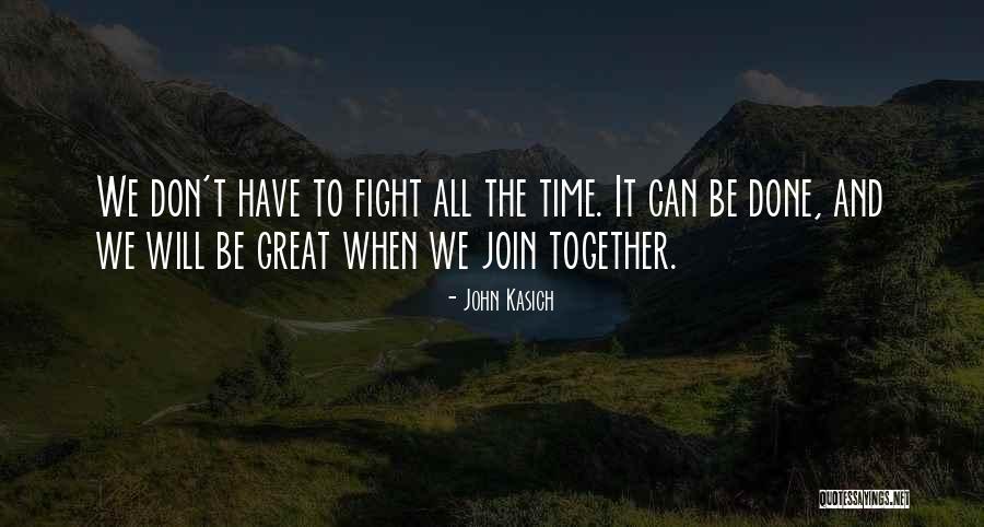 We Will Together Quotes By John Kasich