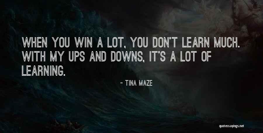 We Win Or We Learn Quotes By Tina Maze We Win Or We Learn Quotes By Tina Maze