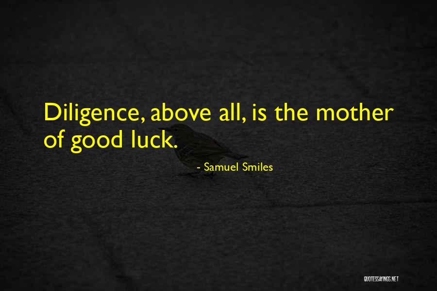 We Wish You Good Luck Quotes By Samuel Smiles