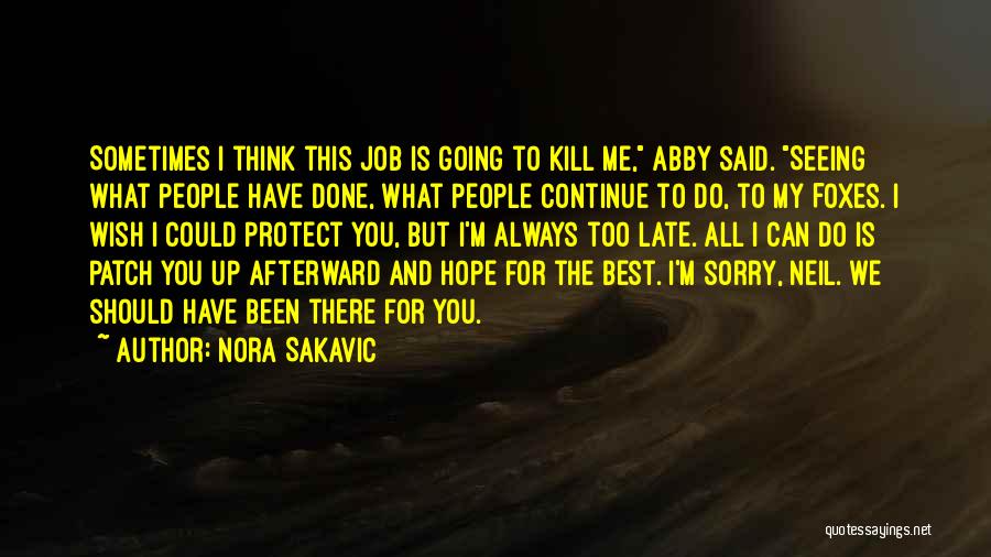 We Wish You The Best Quotes By Nora Sakavic