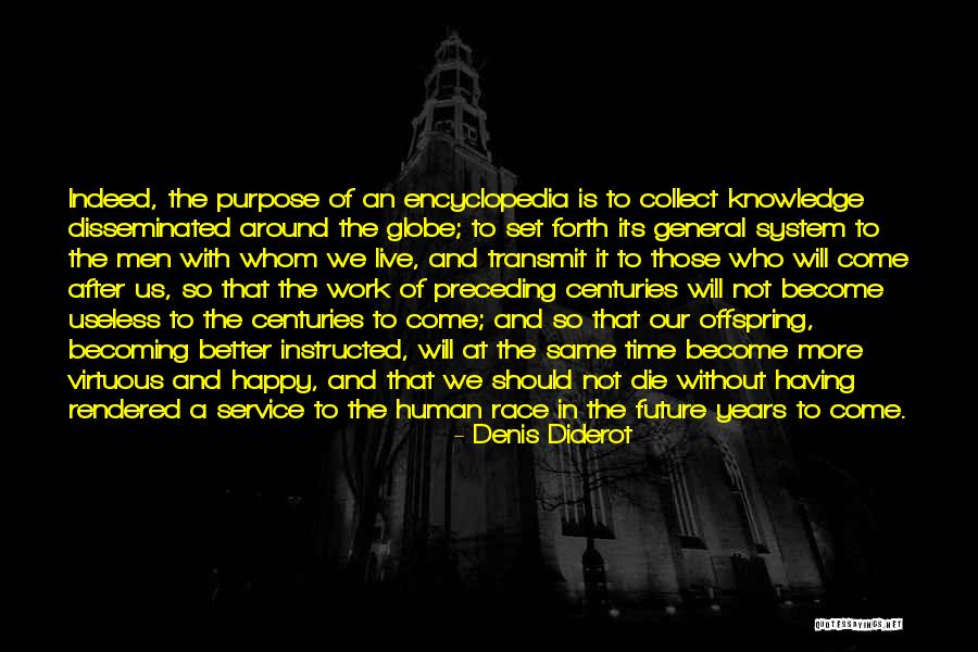 We Work To Live Quotes By Denis Diderot We Work To Live Quotes By Denis Diderot
