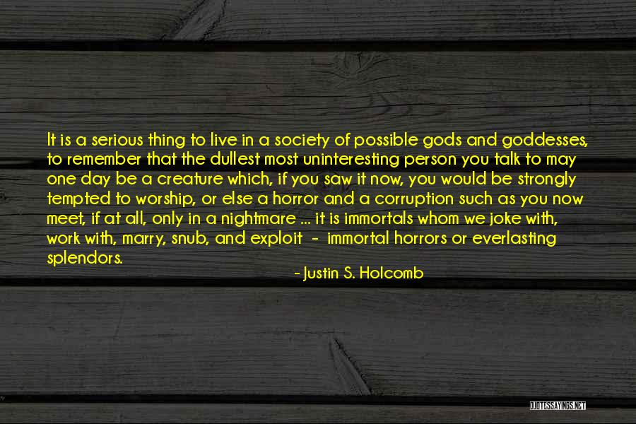 We Work To Live Quotes By Justin S. Holcomb We Work To Live Quotes By Justin S. Holcomb