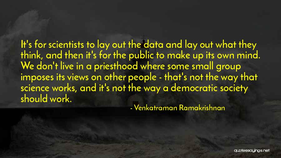 We Work To Live Quotes By Venkatraman Ramakrishnan We Work To Live Quotes By Venkatraman Ramakrishnan