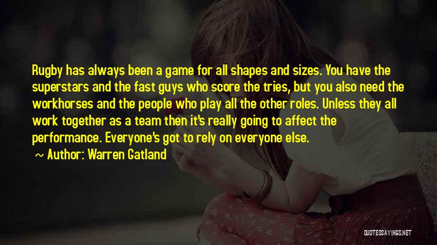 We Work Together As A Team Quotes By Warren Gatland