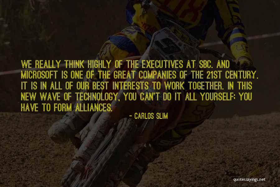 We Work Together Quotes By Carlos Slim We Work Together Quotes By Carlos Slim