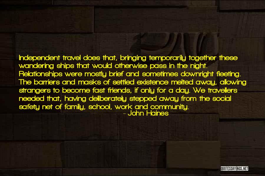 We Work Together Quotes By John Haines We Work Together Quotes By John Haines