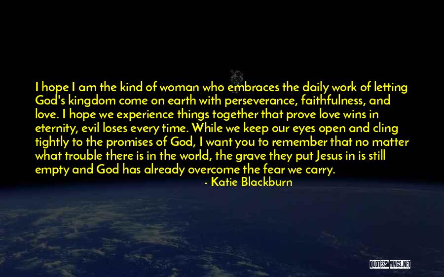We Work Together Quotes By Katie Blackburn We Work Together Quotes By Katie Blackburn