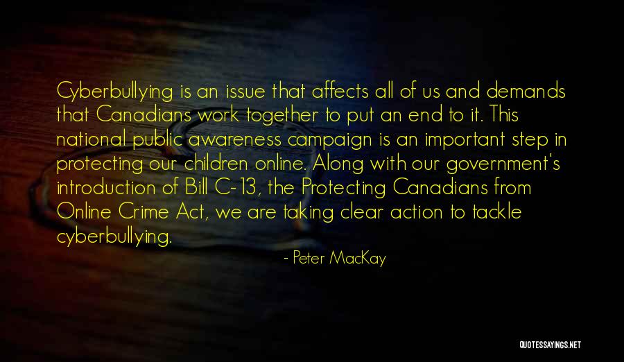 We Work Together Quotes By Peter MacKay We Work Together Quotes By Peter MacKay