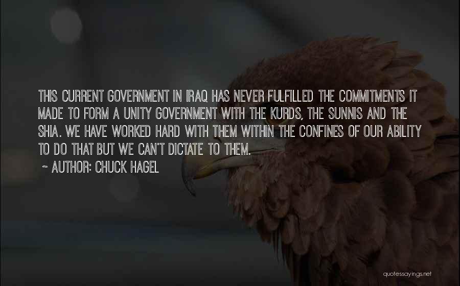 We Worked Hard Quotes By Chuck Hagel