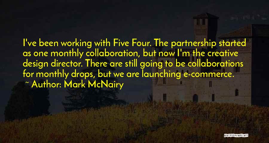 We Working Quotes By Mark McNairy