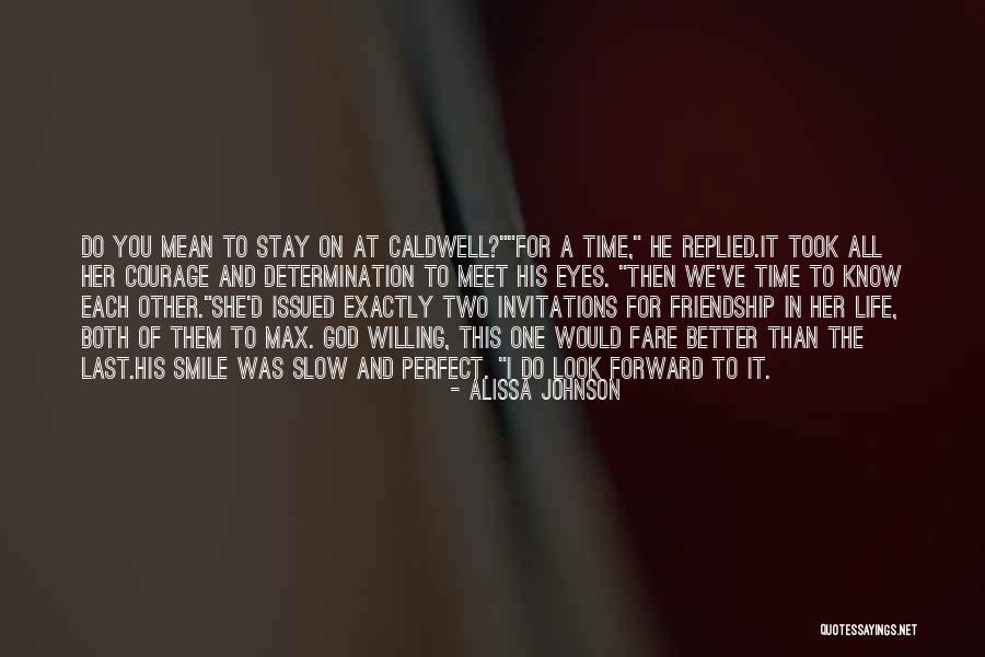 We Would Meet Quotes By Alissa Johnson We Would Meet Quotes By Alissa Johnson