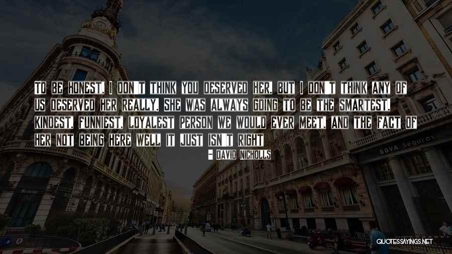 We Would Meet Quotes By David Nicholls We Would Meet Quotes By David Nicholls