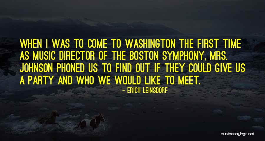 We Would Meet Quotes By Erich Leinsdorf We Would Meet Quotes By Erich Leinsdorf