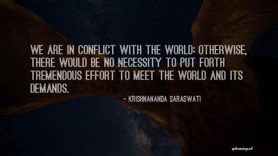 We Would Meet Quotes By Krishnananda Saraswati We Would Meet Quotes By Krishnananda Saraswati