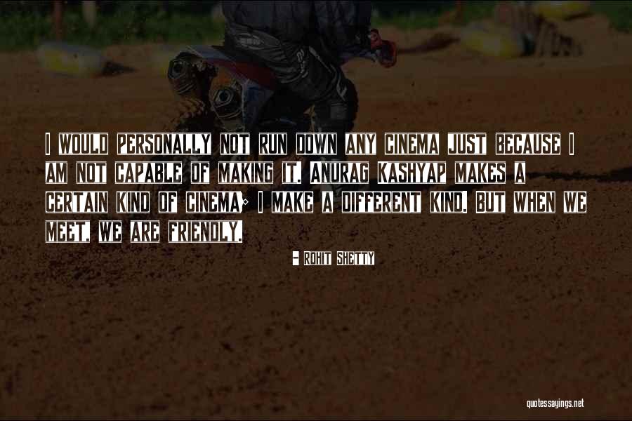 We Would Meet Quotes By Rohit Shetty We Would Meet Quotes By Rohit Shetty