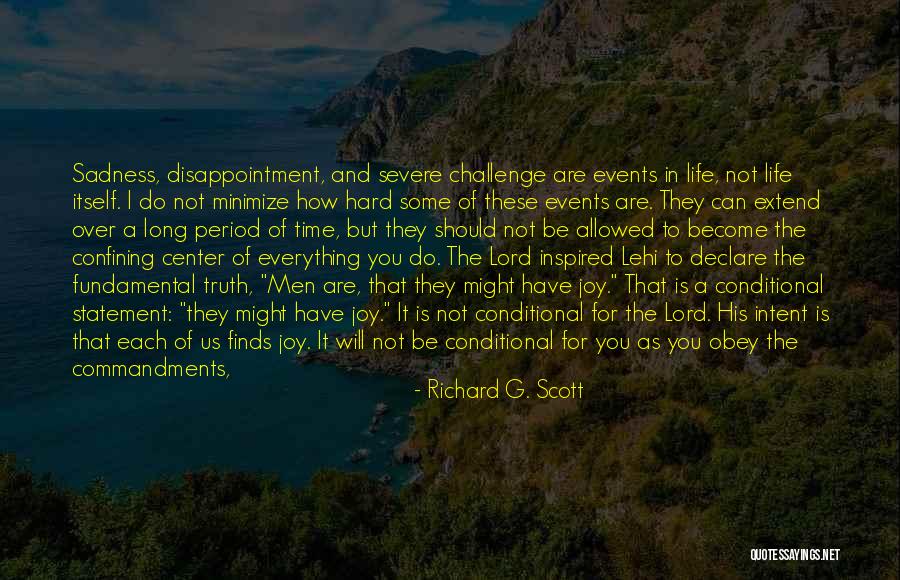 We Would Rather Master Disappointment Quotes By Richard G. Scott We Would Rather Master Disappointment Quotes By Richard G. Scott