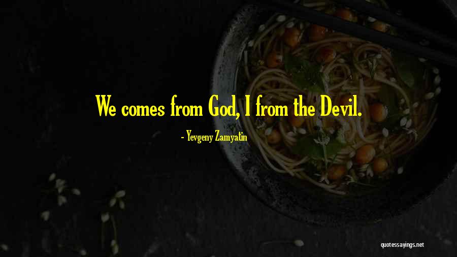 We Zamyatin Quotes By Yevgeny Zamyatin We Zamyatin Quotes By Yevgeny Zamyatin