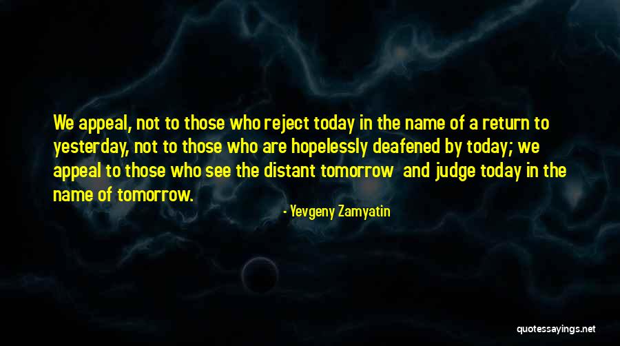We Zamyatin Quotes By Yevgeny Zamyatin We Zamyatin Quotes By Yevgeny Zamyatin