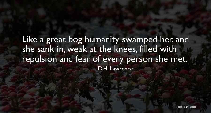 Weak At The Knees Quotes By D.H. Lawrence Weak At The Knees Quotes By D.H. Lawrence