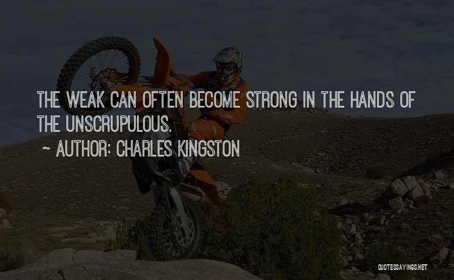 Weak Become Strong Quotes By Charles Kingston