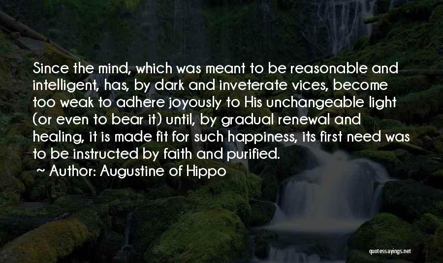 Weak Faith Quotes By Augustine Of Hippo